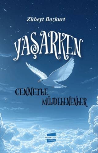 Yaşarken Cennetle Müjdelenenler - 1