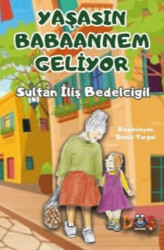 Yaşasın Babaannem Geliyor - 1