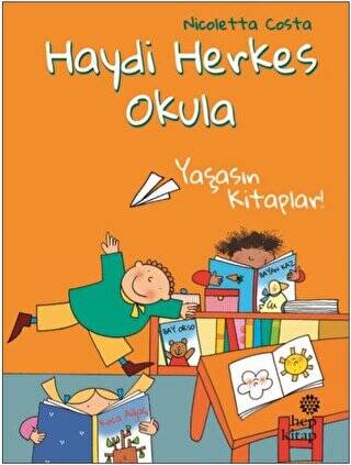 Yaşasın Kitaplar! - Haydi Herkes Okula - 1