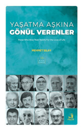 Yaşatma Aşkına Gönül Verenler - 1