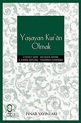 Yaşayan Kur’an Olmak - 1