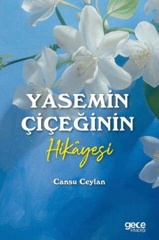 Yasemin Çiçeğinin Hikayesi - 1