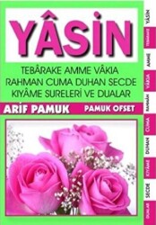 Yasin, Tebareke, Amme, Vakıa, Rahman, Cuma, Duhan, Secde, Kıyame, Sureleri ve Dualar Yas-005 - P10 - 1