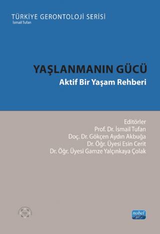 Yaşlanmanın Gücü - Aktif Bir Yaşam Rehberi - 1