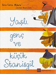 Yaşlı, Genç ve Küçük Stanisgil - 1