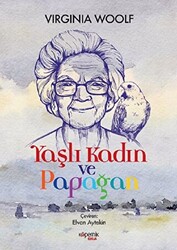 Yaşlı Kadın ve Papağan - 1