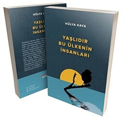 Yaşlıdır Bu Ülkenin İnsanları - 1