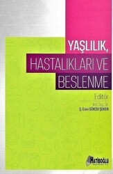 Yaşlılık Hastalıkları ve Beslenme - 1