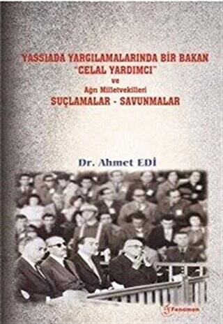 Yassıada Yargılamalarında Bir Bakan Celal Yardımcı ve Ağrı Milletvekilleri Suçlamalar-Savunmalar - 1