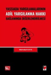 Yassıada Yargılamalarının Adil Yargılanma Hakkı Bağlamında Değerlendirilmesi - 1