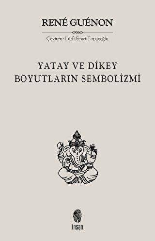 Yatay ve Dikey Boyutların Sembolizmi - 1