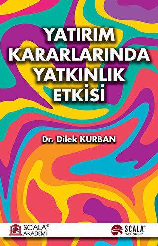 Yatırım Kararlarında Yatkınlık Etkisi - 1