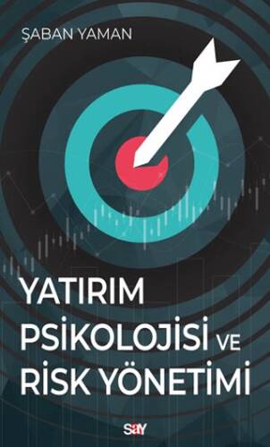 Yatırım Psikolojisi ve Risk Yönetimi - 1