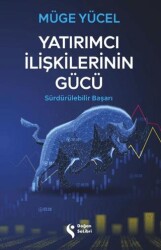 Yatırımcı İlişkilerinin Gücü - 1