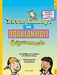 Yavaşlamayı ve Odaklanmayı Öğrenmek - 1