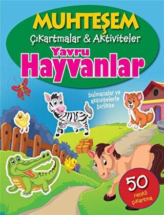 Yavru Hayvanlar - Muhteşem Çıkartmalar ve Aktiviteler - 1