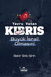 Yavru Vatan Kıbrıs Büyük İsrail Olmasın! - 1