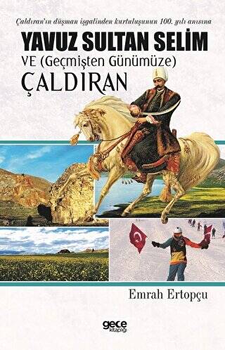 Yavuz Sultan Selim ve Geçmişten Günümüze Çaldıran - 1