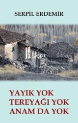 Yayık Yok Tereyağı Yok Anam da Yok - 1