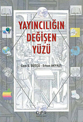 Yayıncılığın Değişen Yüzü - 1