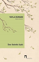 Yayla Dumanı - Bütün Eserleri - 1