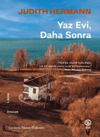 Yaz Evi, Daha Sonra - 1