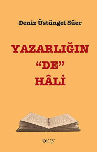 Yazarlığın “De” Hali - 1