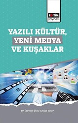 Yazılı Kültür,Yeni Medya ve Kuşaklar - 1