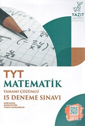 Yazıt YKS TYT Matematik Tamamı Çözümlü 15 Deneme Sınavı - 1