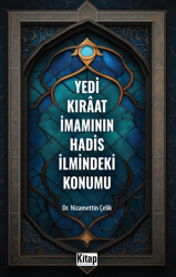 Yedi Kıraat İmamının Hadis İlmindeki Konumu - 1