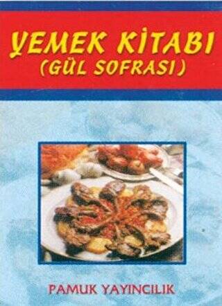 Yemek Kitabı Gül Sofrası Yemek-002 - 1