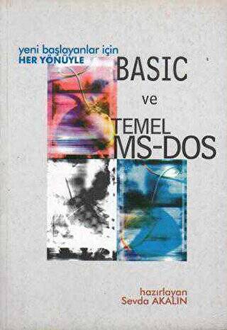 Yeni Başlayanlar İçin Her Yönüyle Basic ve Temel MS-DOS - 1