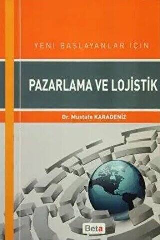 Yeni Başlayanlar için Pazarlama ve Lojistik - 1