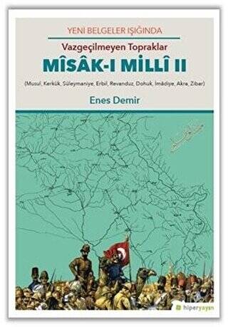 Yeni Belgeler Işığında Vazgeçilmeyen Topraklar Misak-ı Milli 2 - 1