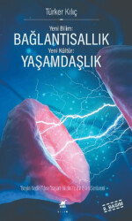 Yeni Bilim: Bağlantısallık - Yeni Kültür: Yaşamdaşlık - 1