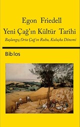 Yeni Çağ’ın Kültür Tarihi - 1