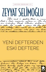 Yeni Defterden Eski Deftere - 1