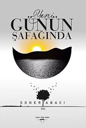 Yeni Günün Şafağında - 1