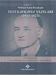 Yeni Kafkasya Yazıları 1923 - 1927 - 1