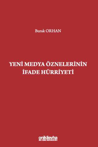 Yeni Medya Öznelerinin İfade Hürriyeti - 1