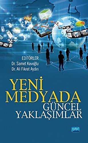 Yeni Medyada Güncel Yaklaşımlar - 1