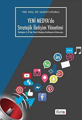 Yeni Medya`da Stratejik İletişim Yöntemi - 1