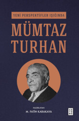 Yeni Perspektifler Işığında Mümtaz Turhan - 1