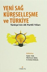 Yeni Sağ, Küreselleşme ve Türkiye - 1