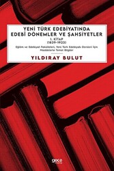 Yeni Türk Edebiyatında Edebi Dönemler ve Şahsiyetler 1. Kitap 1839-1923 - 1