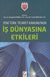 Yeni Türk Ticaret Kanununun İş Dünyasına Etkileri - 1