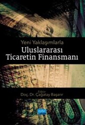 Yeni Yaklaşımlarla Uluslararası Ticaretin Finansmanı - 1