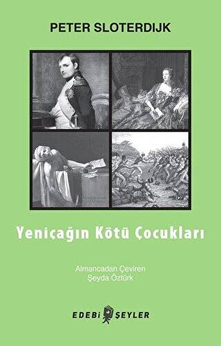 Yeniçağın Kötü Çocukları - 1