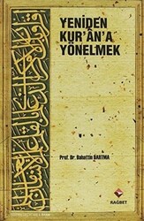 Yeniden Kur`an`a Yönelmek - 1