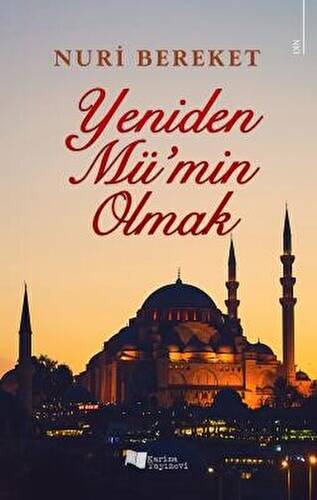 Yeniden Mü`min Olmak - 1